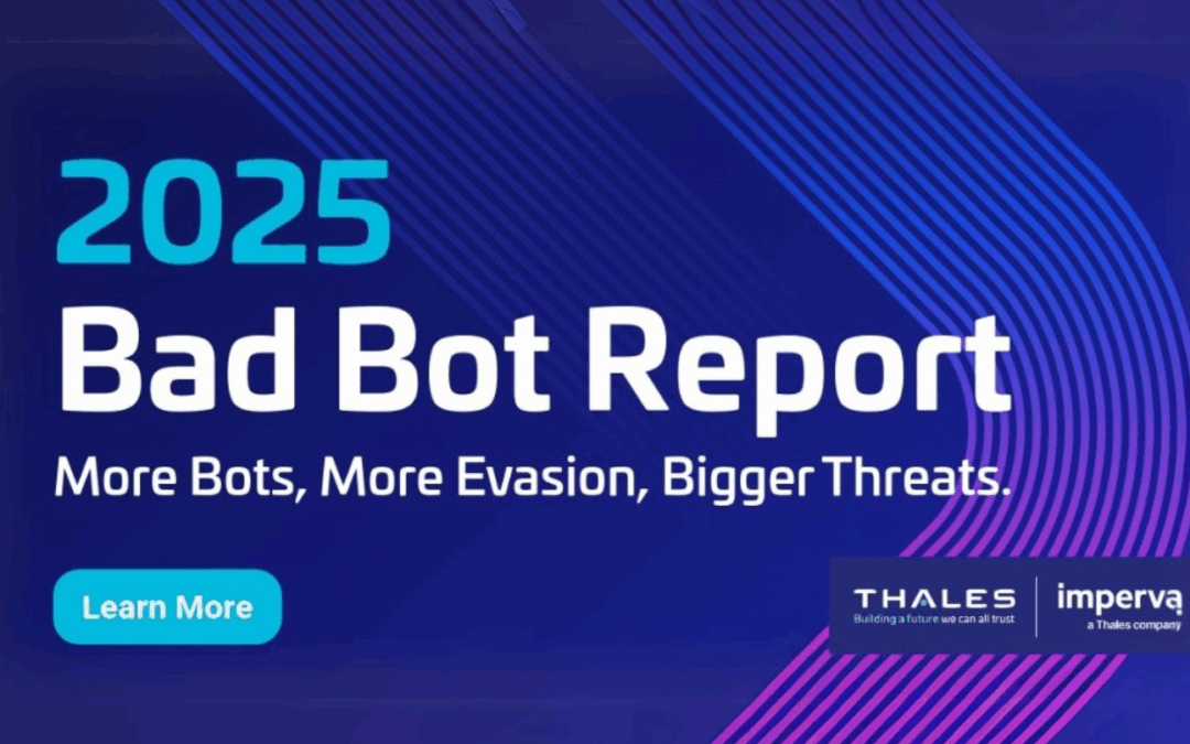 2025 Imperva Bad Bot Report 惡意機器人報告摘要